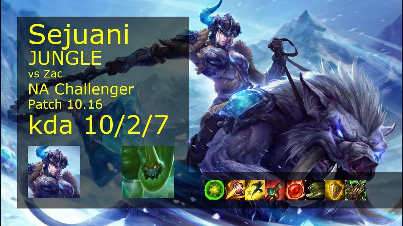Sejuani vs Zac Jungle - NA Challenger 10/2/7 Patch 10.16 Gameplay