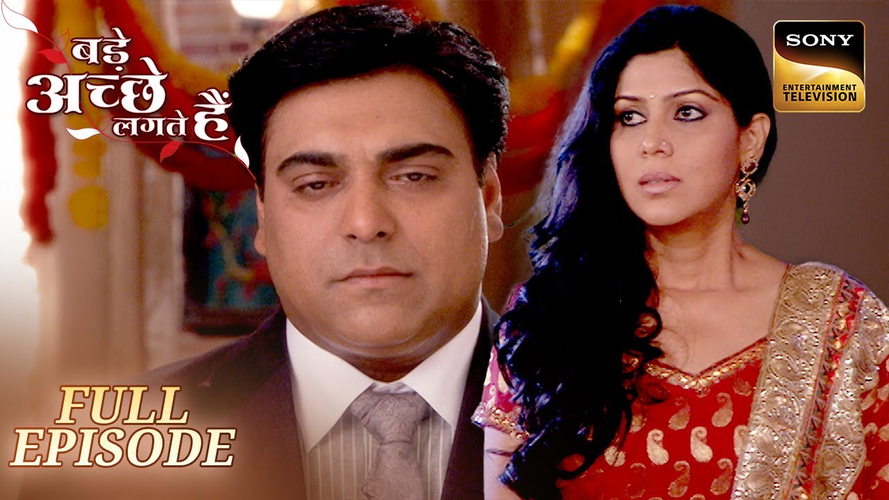 Bade Achhe Lagte Hain | Episode 18 | Priya के लिए आया Ram Kapoor का रिश्ता | Full Episode
