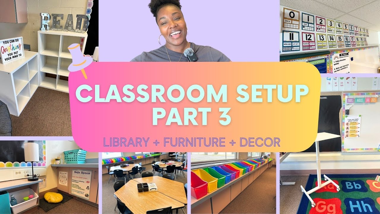 Classroom Setup | Part 3 | 2025-2026