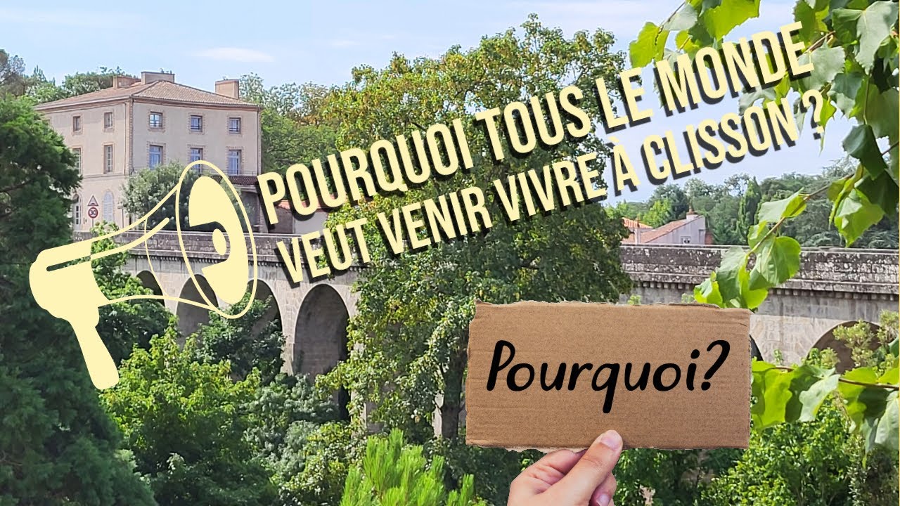 Pourquoi tous le monde veut venir vivre à Clisson