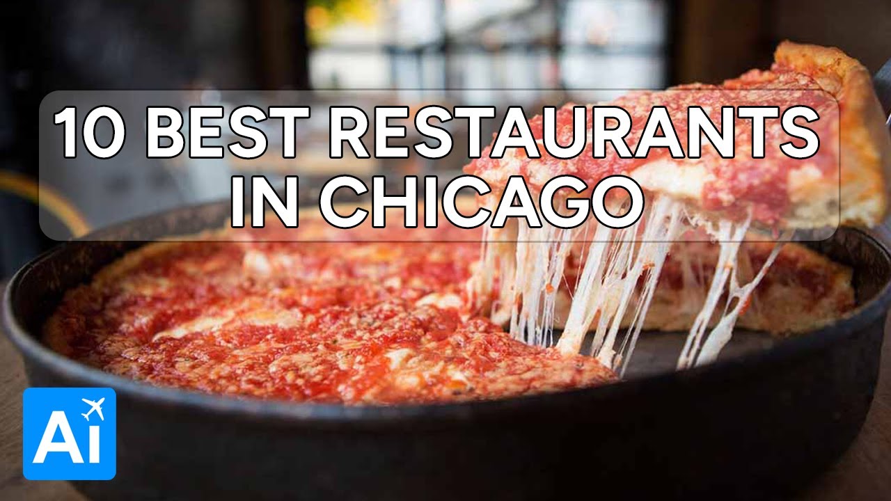 The 10 BEST RESTAURANTS In CHICAGO | Chicago Must Try
