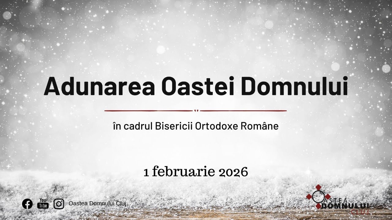 Adunare Oastea Domnului Cluj  || 1 februarie 2026
