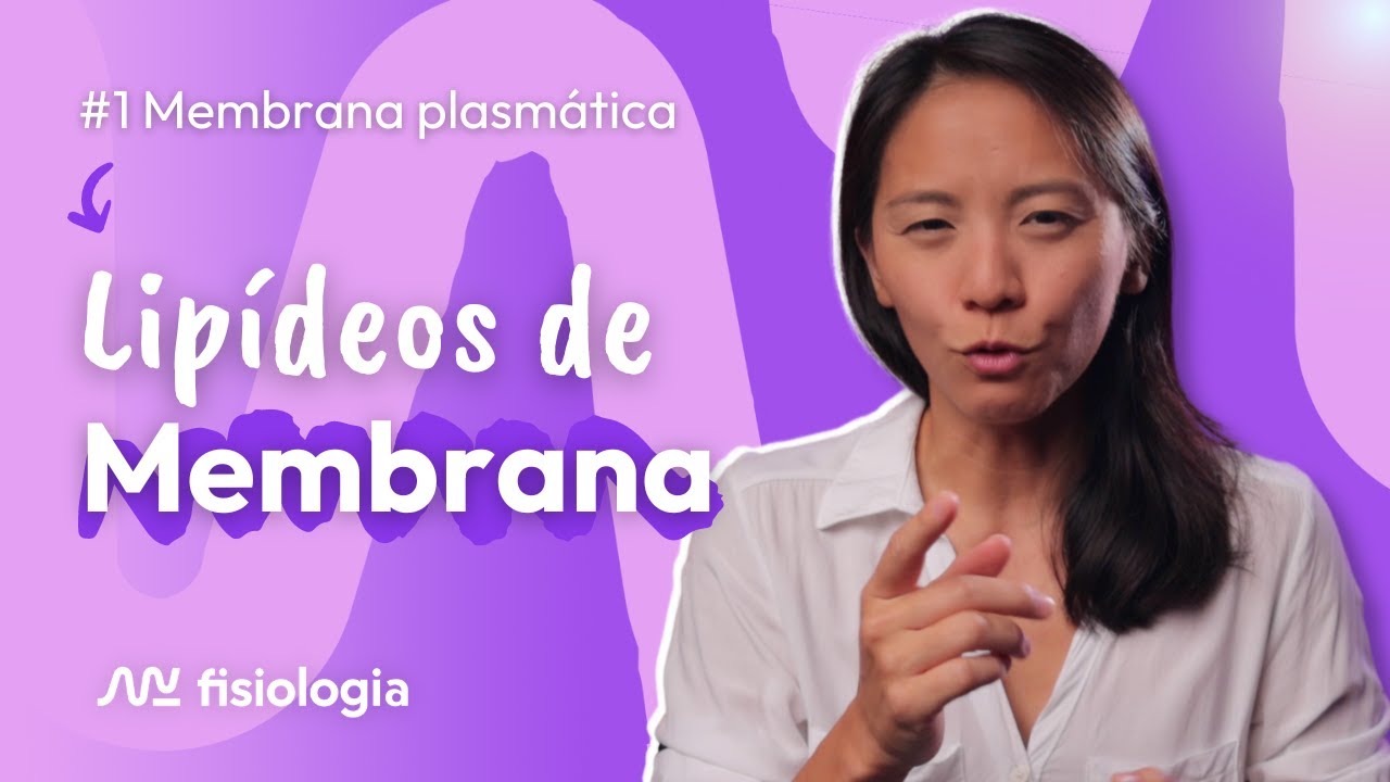 [#1] MEMBRANA PLASMÁTICA: LIPÍDEOS DE MEMBRANA | MK Fisiologia