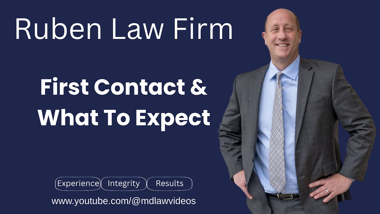 What Happens during your First Contact with Ruben Law Firm