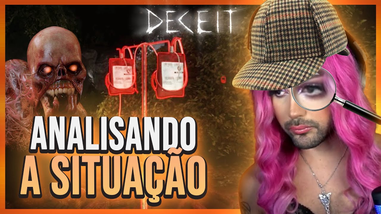 ANALISANDO A SITUA&Ccedil;&Atilde;O 🕵️&zwj;♀️ | Deceit - Samira Close