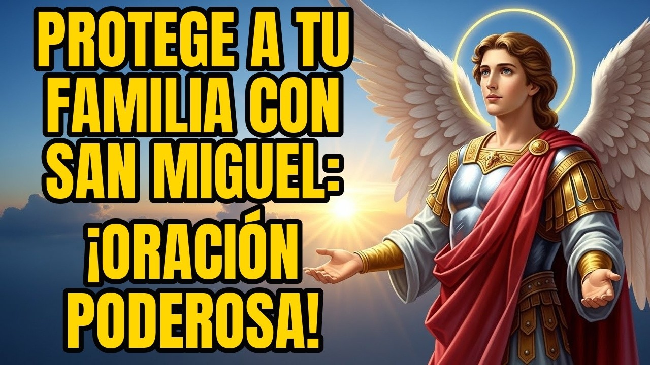 Transforme seu lar em um santuário de paz com a poderosa oração a San Miguel Arcângel!