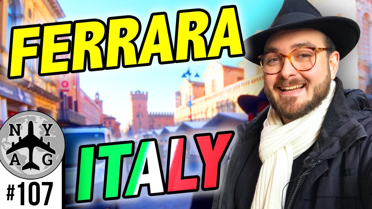 Ferrara, Italy -  Lets Get Lost