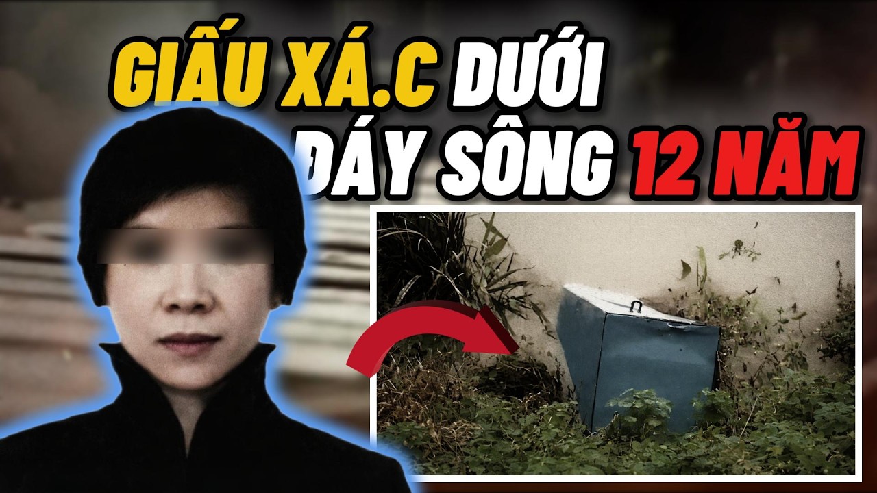 Chiếc Thùng Sắt Trôi Sông Chứa Đựng Bí Mật Rùng Rợn | Kỳ Án Có Thật Tại Trung Quốc