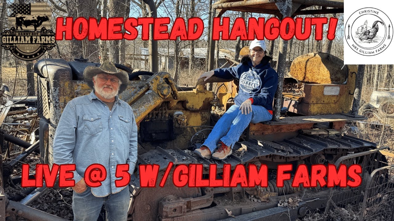 Homestead Hangout Live @ 5 with Gilliam Farms!