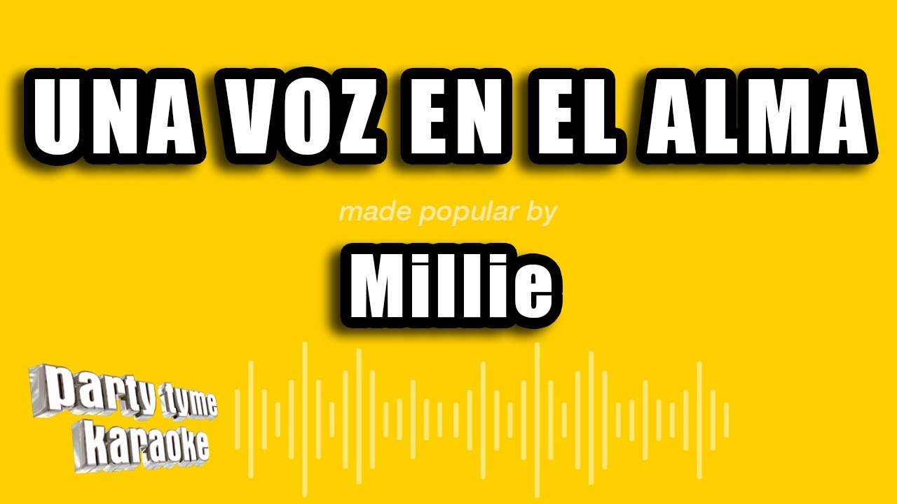 Millie - Una Voz En El Alma (Versión Karaoke)