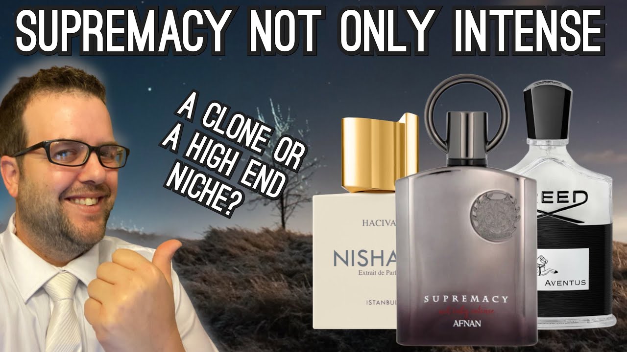 Afnan SUPREMACY NOT ONLY INTENSE Full Review | AVENTUS AND HACIVAT STYLE CLONE THAT DOES IT BETTER