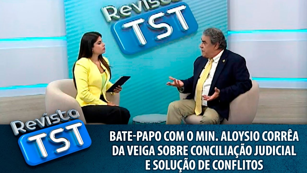 Min. Aloysio Corrêa da Veiga fala sobre conciliação judicial e solução de conflitos no Revista TST