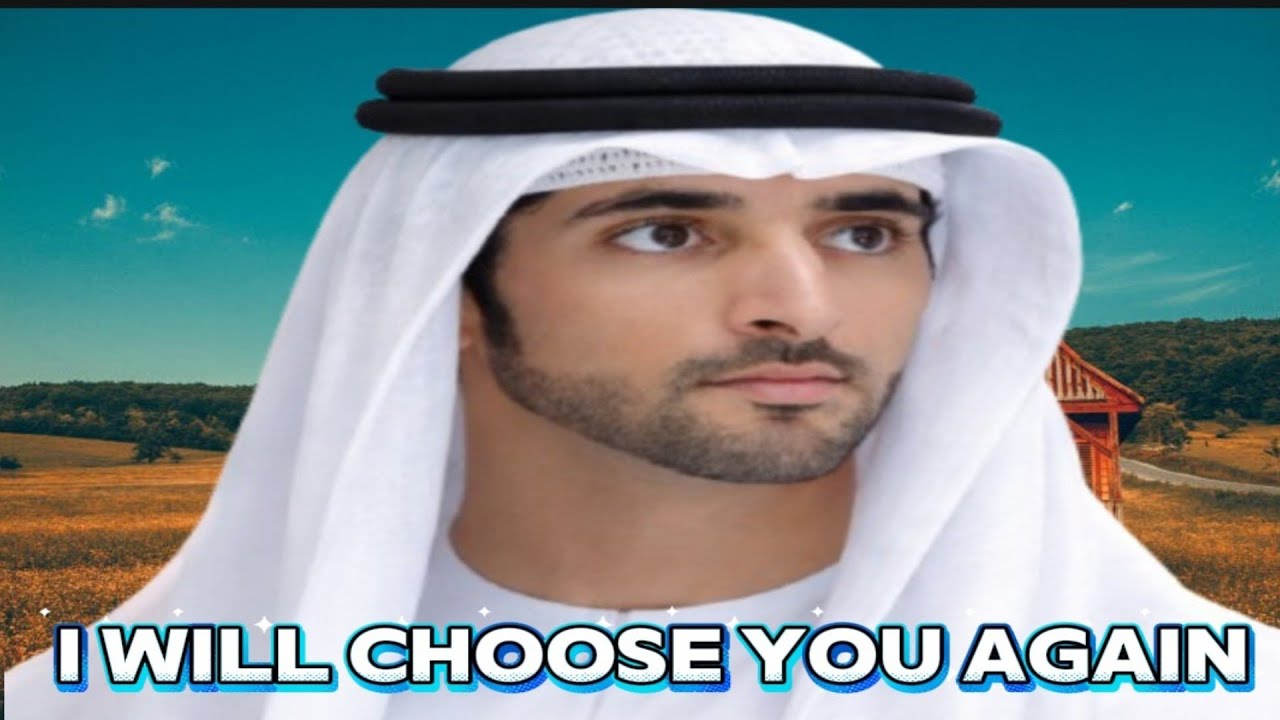 I Will Choose You Again Sheikh Hamdan Fazza poems 