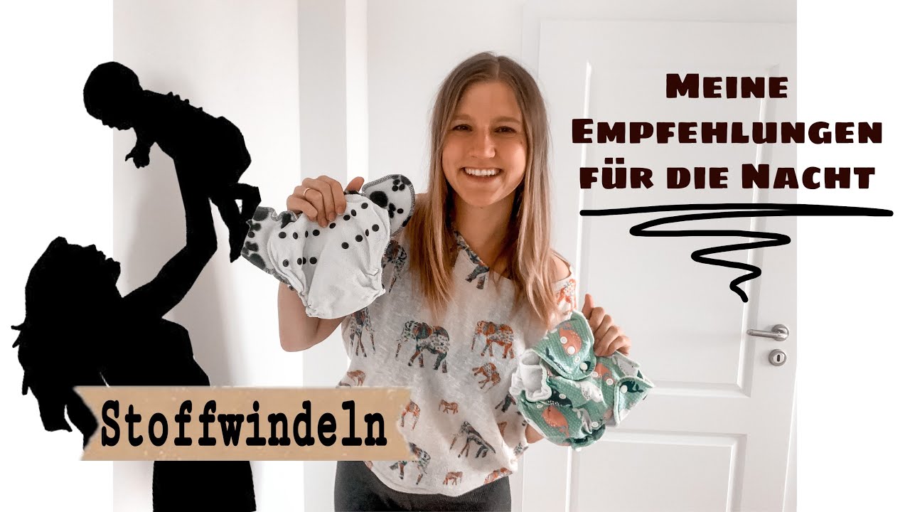 Stoffwindeln - womit in der Nacht wickeln? Meine Nachtwindel Empfehlung
