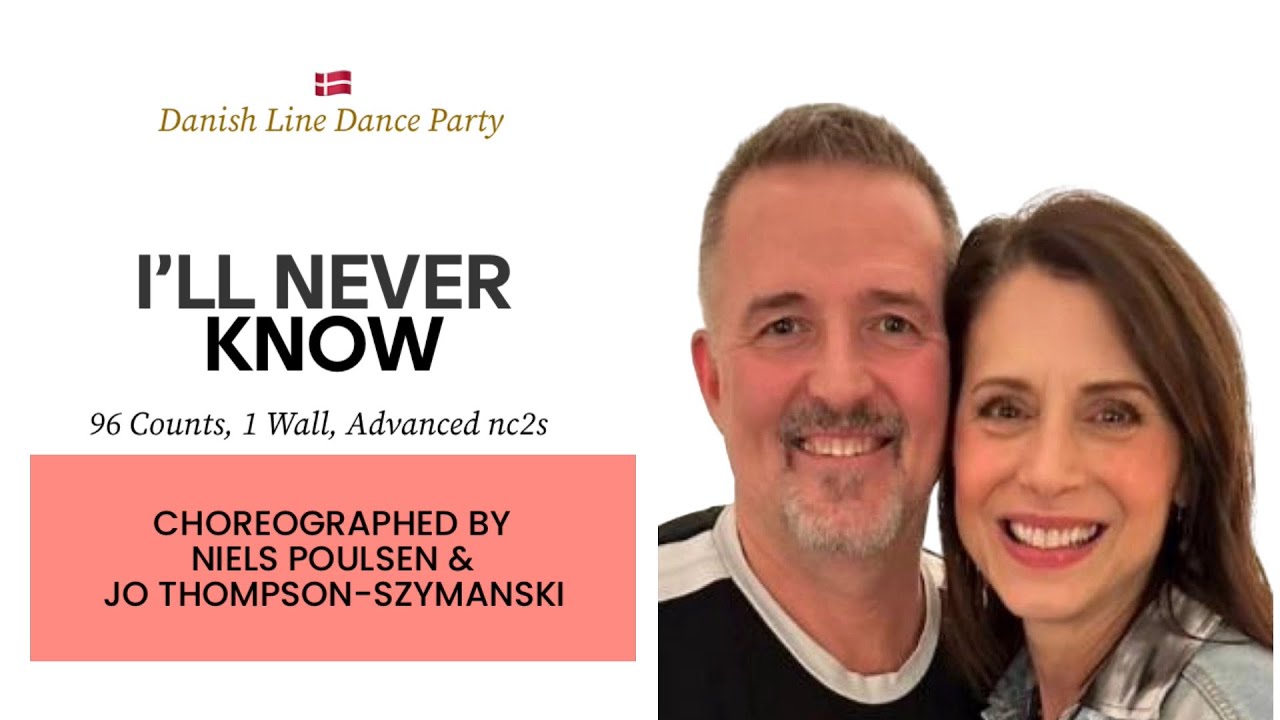 I’ll Never Know (line dance by Niels Poulsen & Jo Thompson-Szymanski) (DLDP2024)