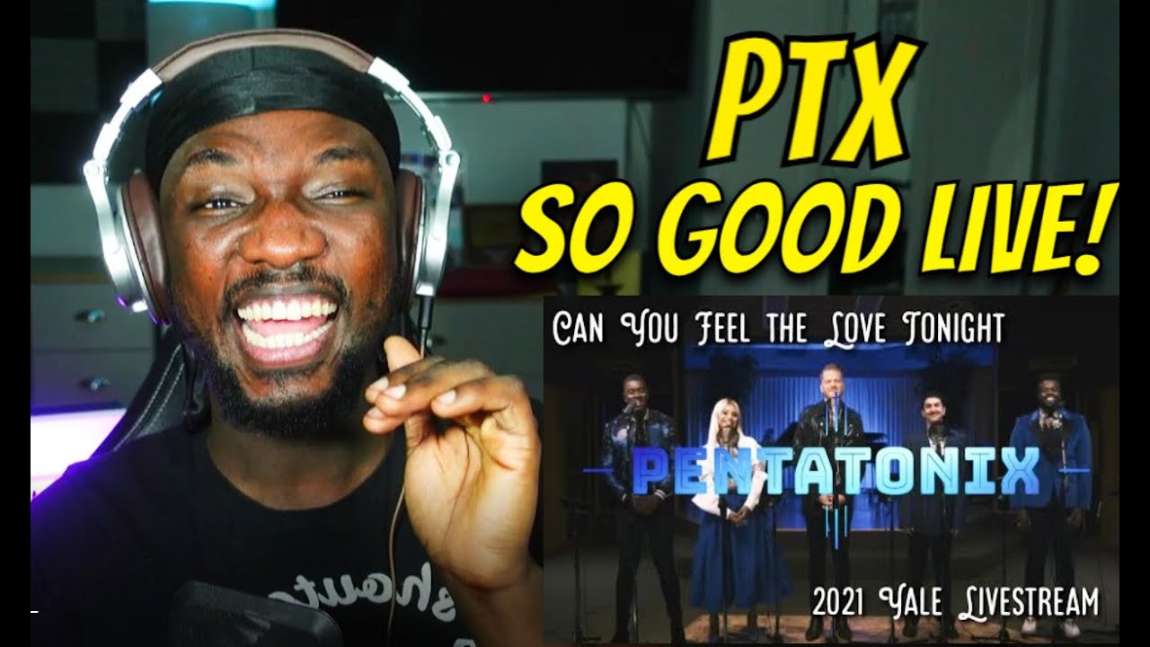 Can You Feel the Love Tonight - Pentatonix live ( 2021 Yale Livestream)  REACTION