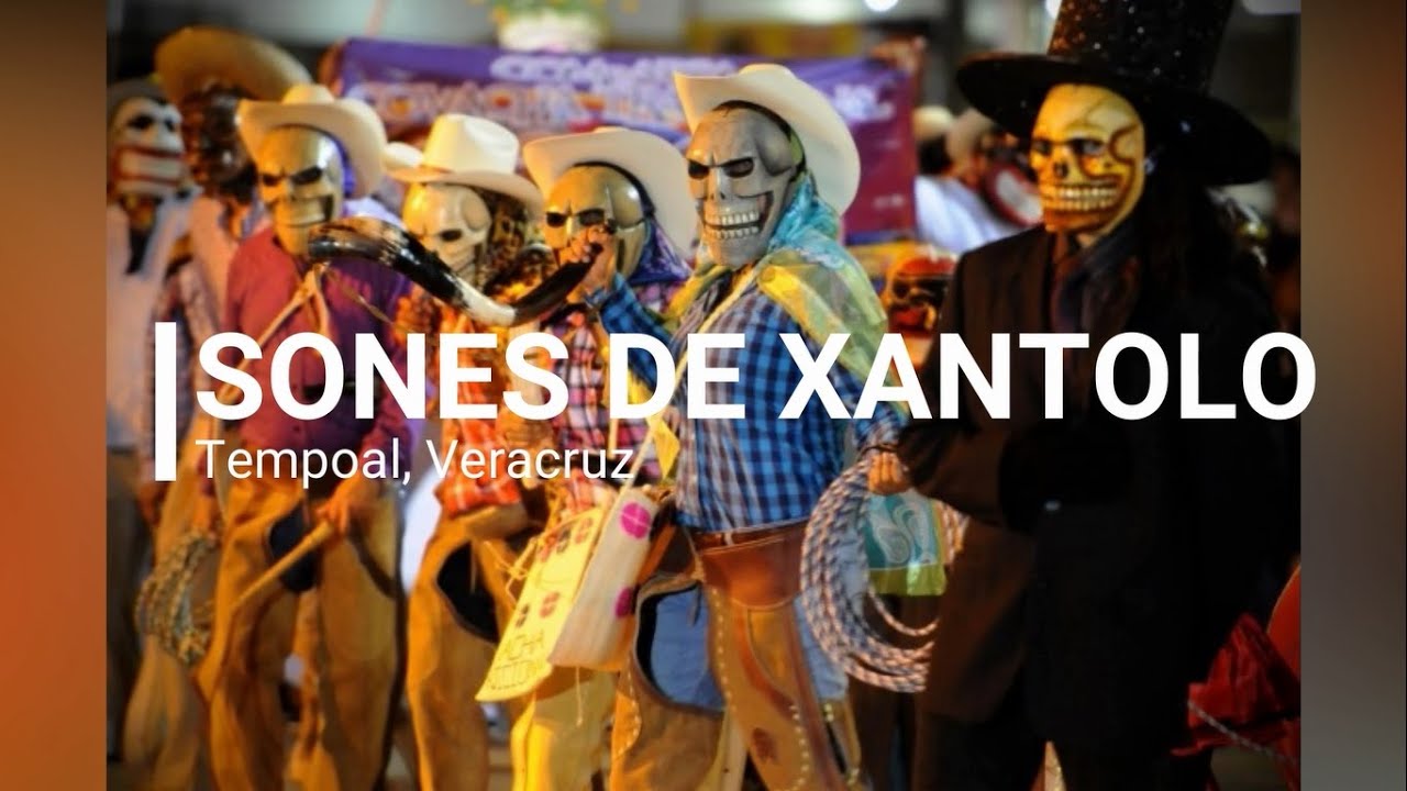 Sones de Xantolo - Tempoal, Veracruz