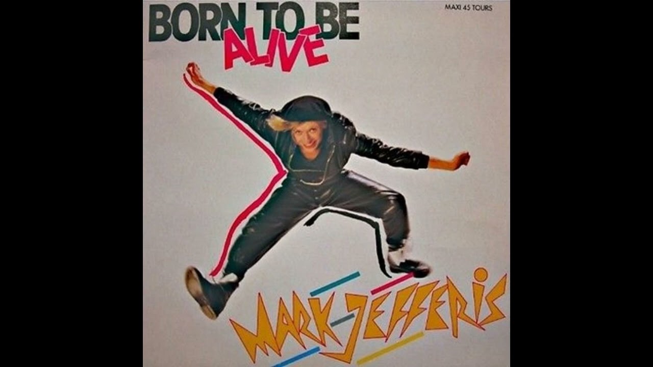 Mark Jefferis - Born to be alive (extended) (MAXI - 12