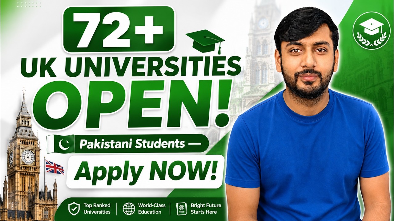 72+ UK Universities OPEN for Pakistani Student &mdash; September 2026 Intake | Apply NOW Before Seats Fill