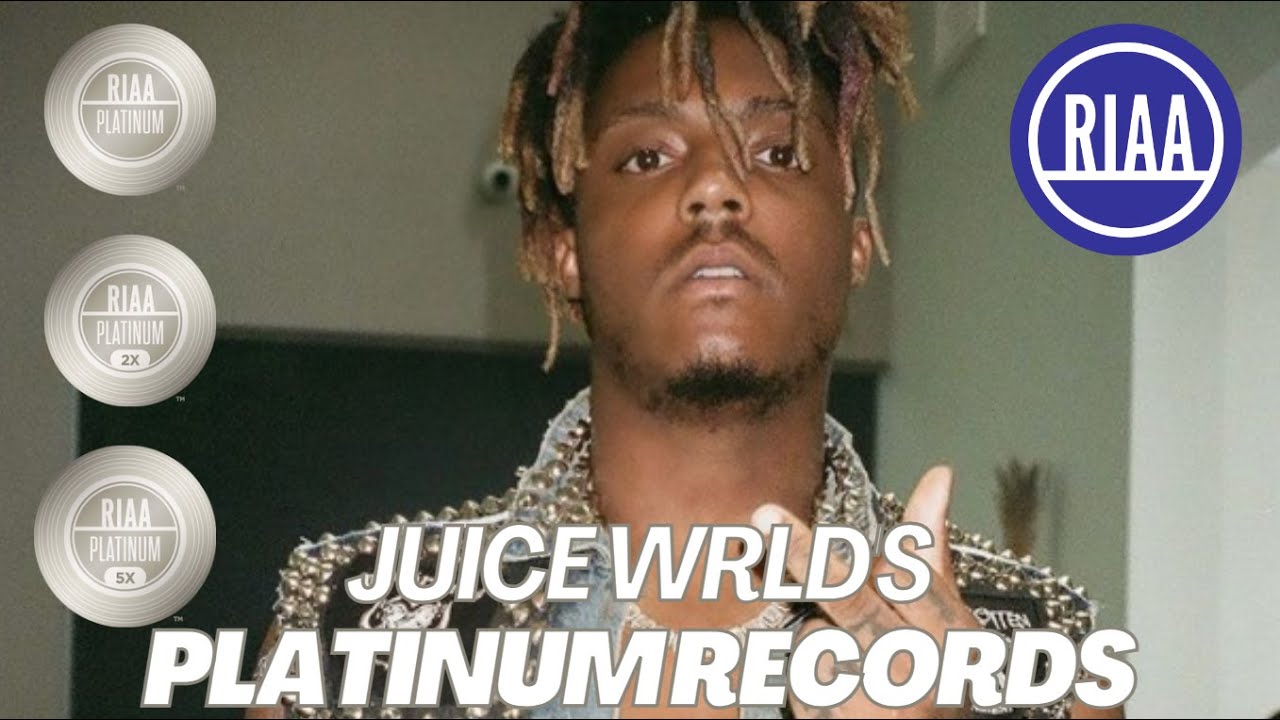 ALL JUICE WRLD RIAA PLATINUM RECORDS