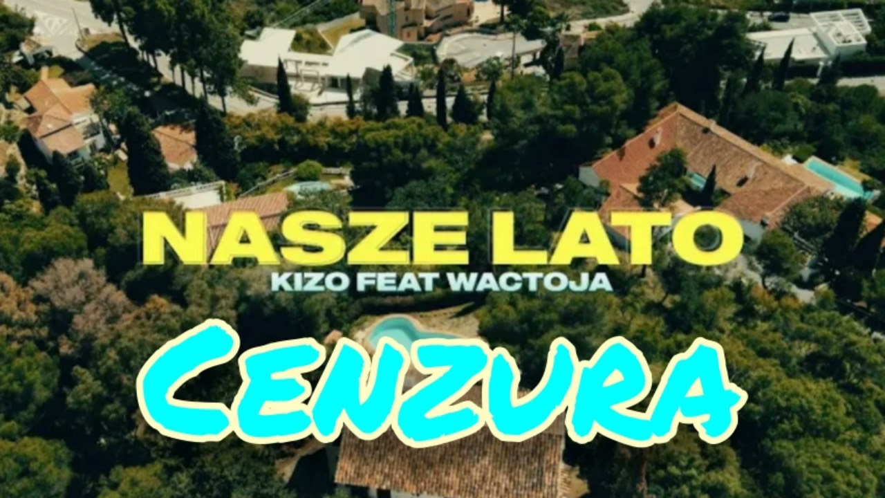 Kizo ft. Wac Toja - NASZE LATO (prod. BaMelo) CENZURA | NEVIX
