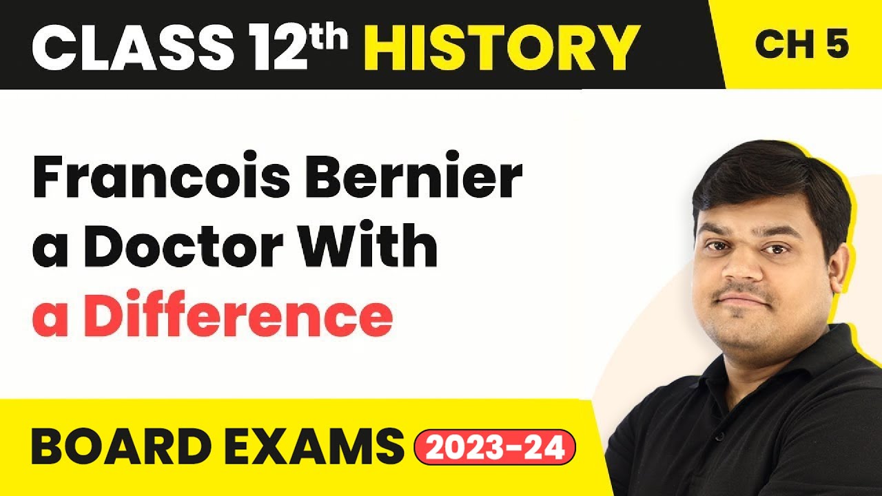 Class 12 History Chapter 5 | Francois Bernier a Doctor With a Difference (2025-26)