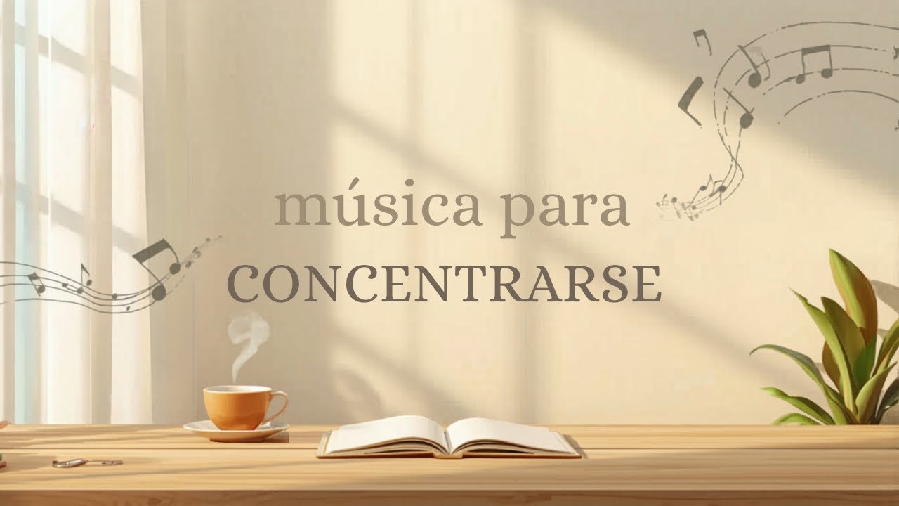 🎵🎧✨Musica para concentrarse✨🎵/ 🎧 Music for Concentration