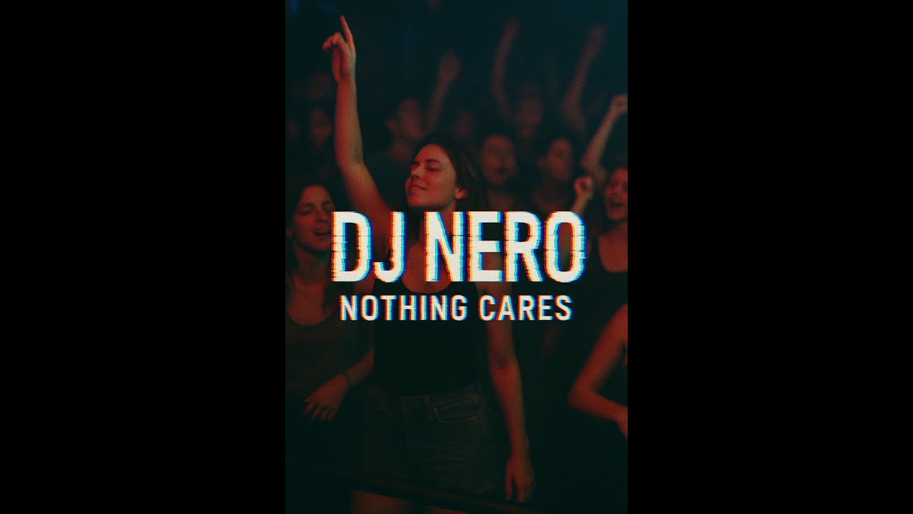 Dj Nero - Nothing Cares
