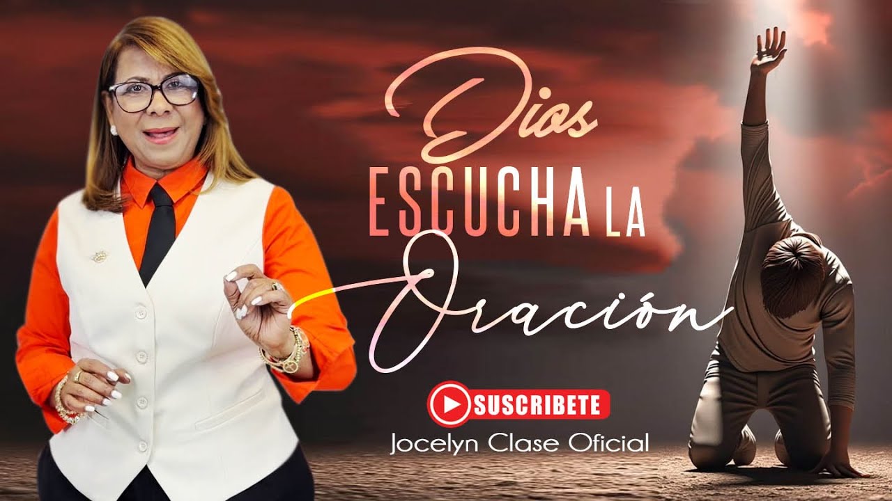 #36 DIOS ESCUCHA LA ORACIÓN