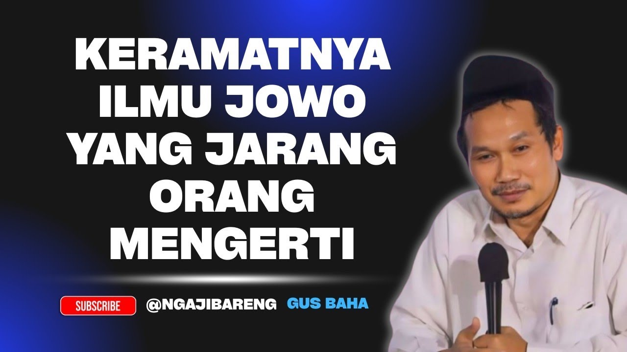 NGAJI GUS BAHA || KERAMATNYA ILMU JOWO YANG JARANG ORANG MENGERTI