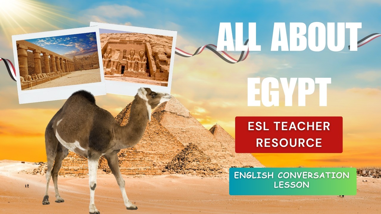 All About Egypt | ESL Teacher Resource for Kids | No-prep, Easy-to-use lessons for busy EFL teachers