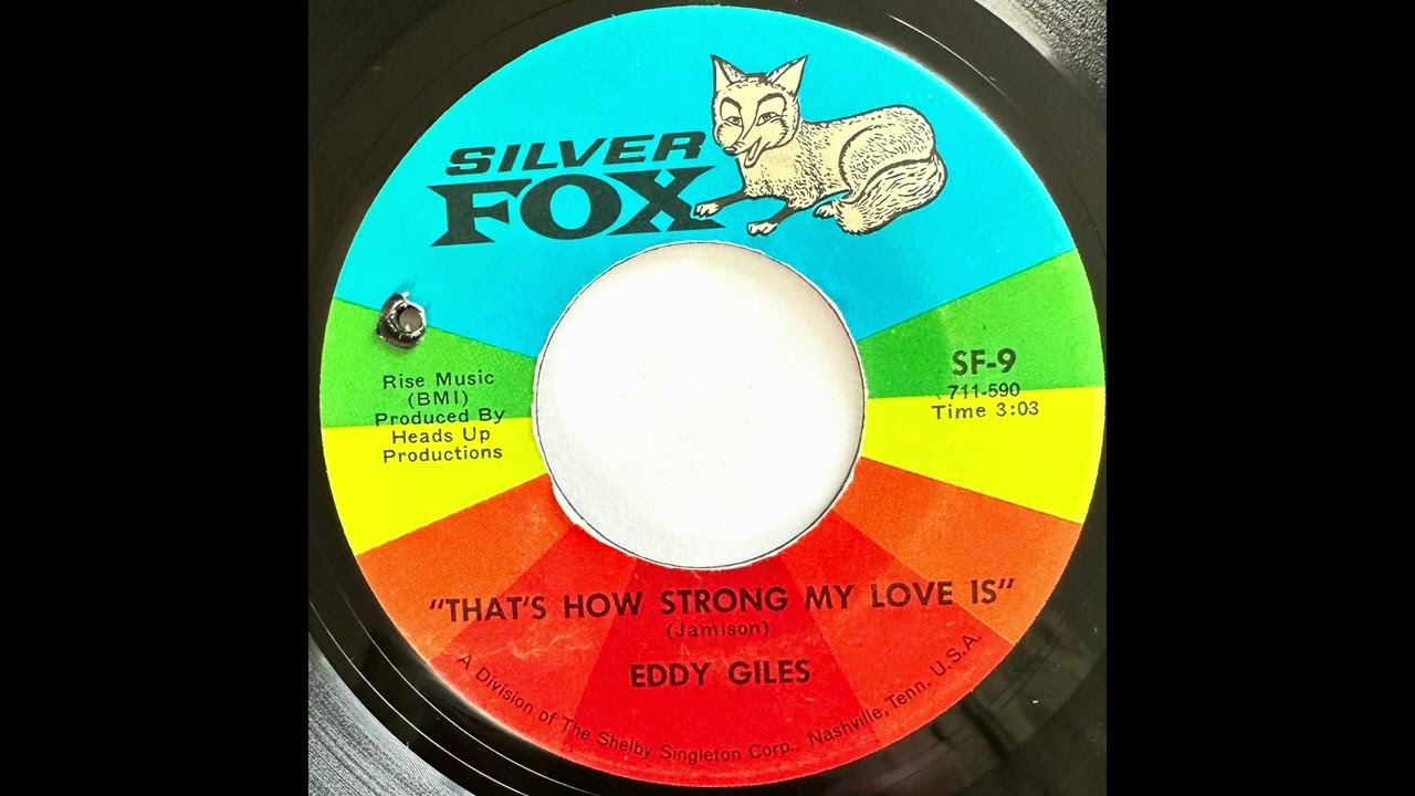 EDDY GILES    THAT'S HOW STRONG MY LOVE IS   1969