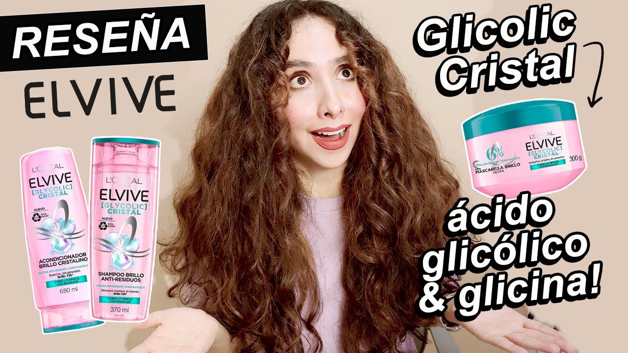 RESEÑA ELVIVE GLYCOLIC CRISTAL BRILLO CRISTALINO 🔮 ¿FUNCIONA DE VERDAD?  ✨