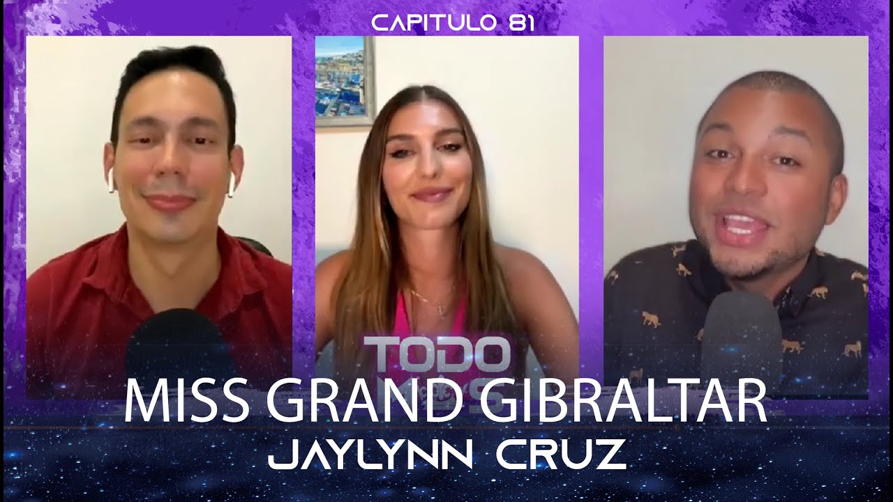MISS GRAND GIBRALTAR 2023 JAYLYNN CRUZ ▶ #TodoM&aacute;sTodo CAP.81