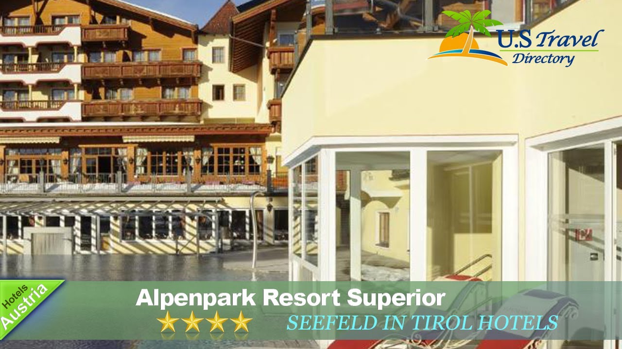 Alpenpark Resort Superior - Seefeld in Tirol Hotels, &Ouml;sterreich
