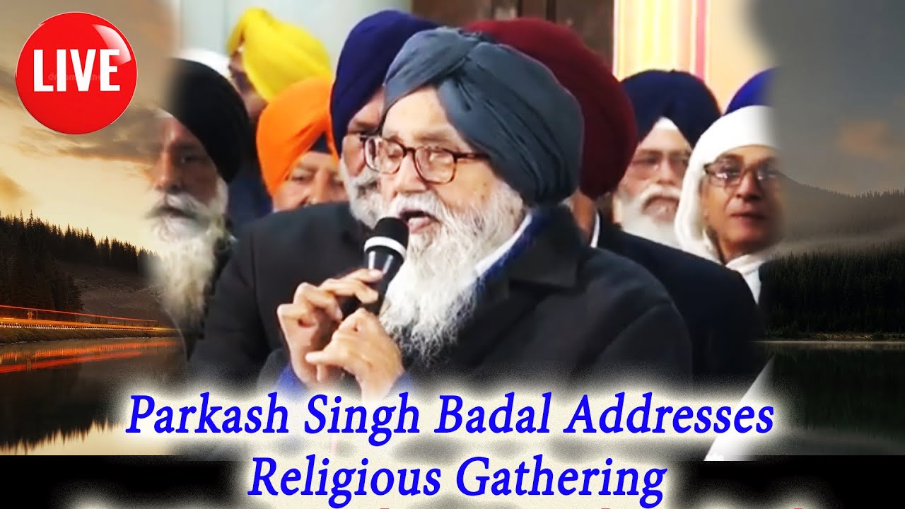#Live: Amritsar: Former Punjab CM Parkash Singh Badal Addresses Religious Gathering | SNE