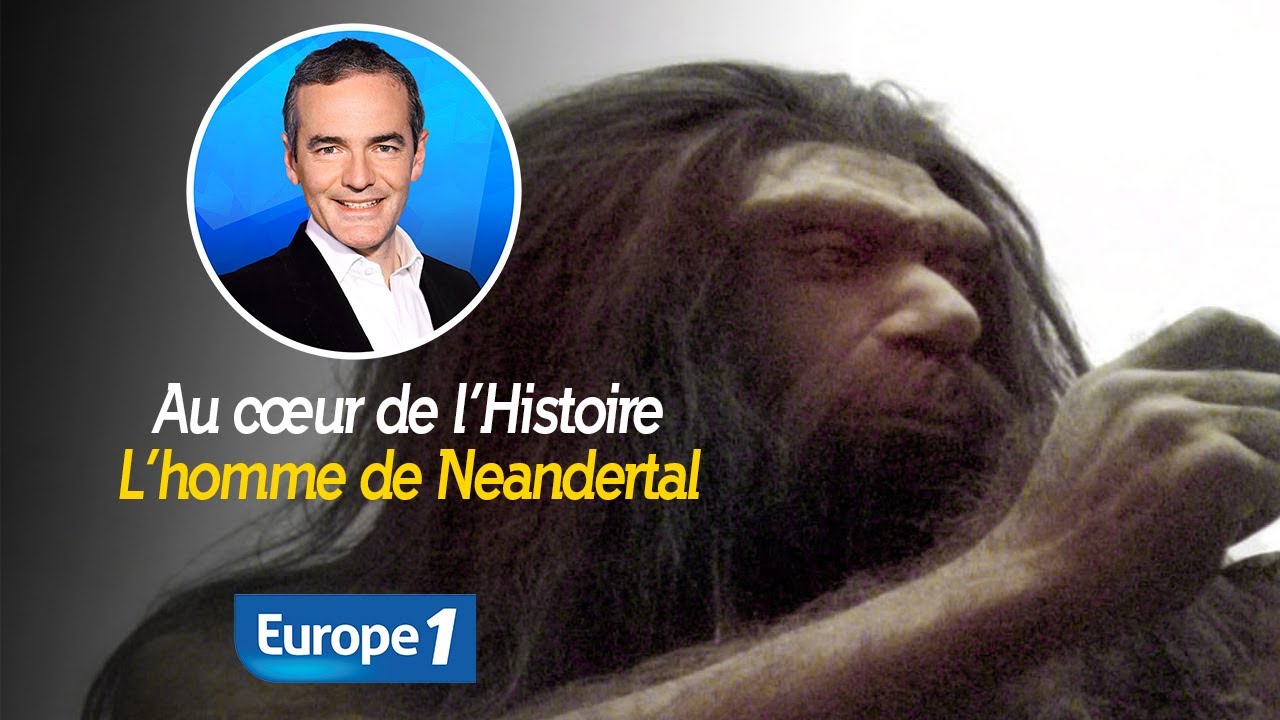 Au c&oelig;ur de l'Histoire : L&rsquo;homme de Neandertal (R&eacute;cit int&eacute;gral)