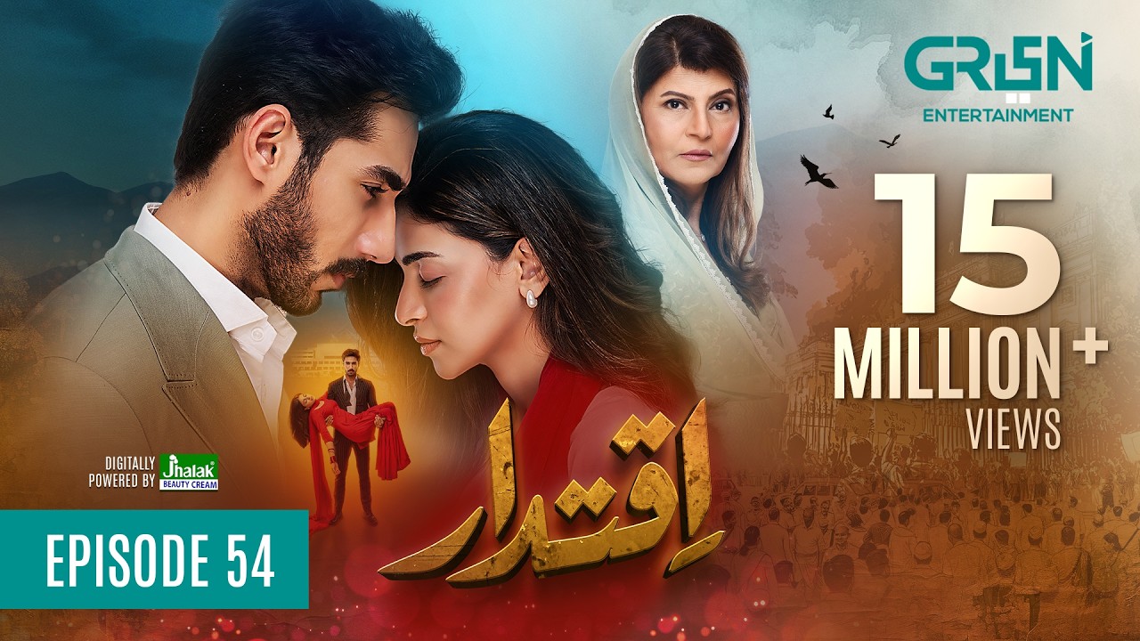 Iqtidar Episode 54 (Subtitles) 21st March 2025 | Anmol Baloch - Ali Raza | Green TV Entertainment