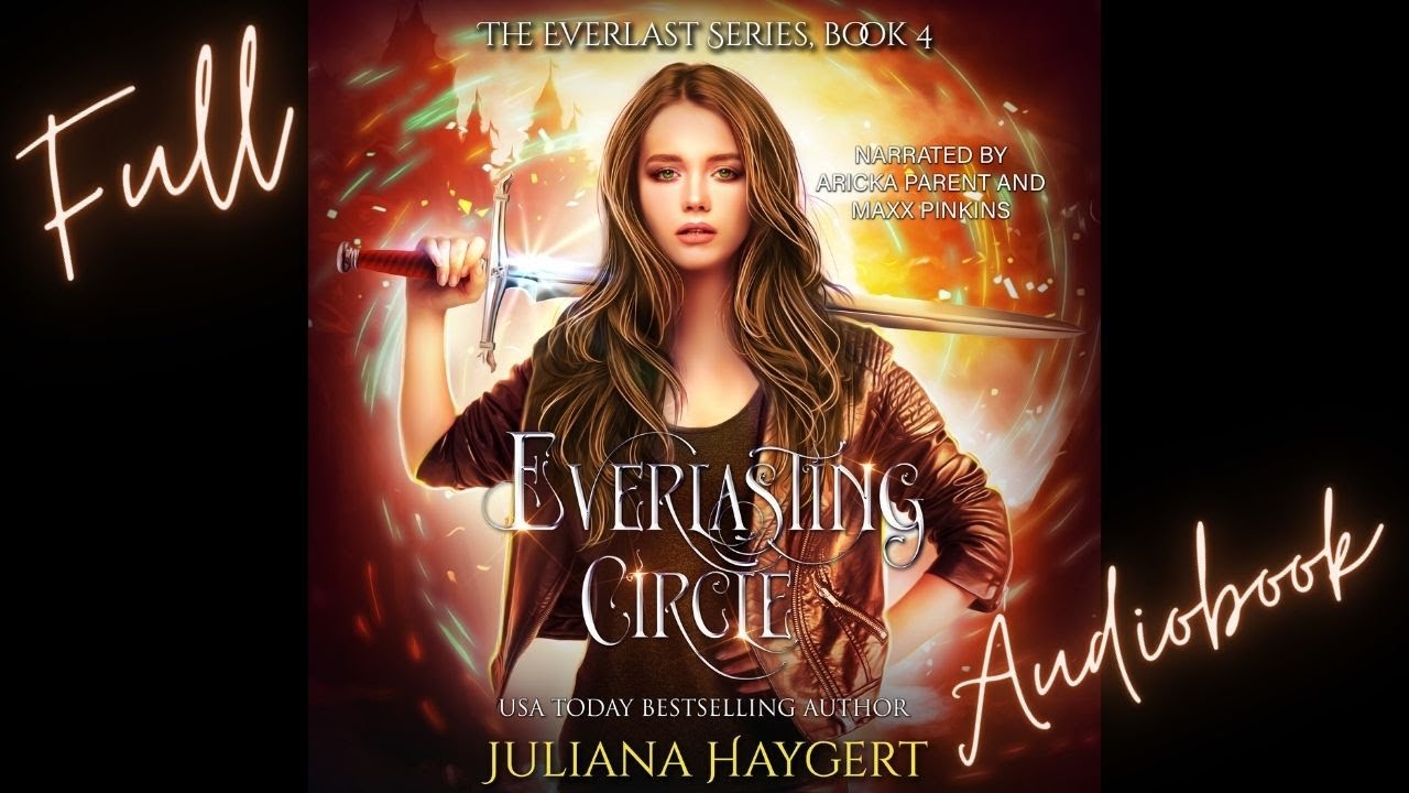 Full Urban Fantasy Audiobook EVERLASTING CIRCLE (Everlast #4) by Juliana Haygert
