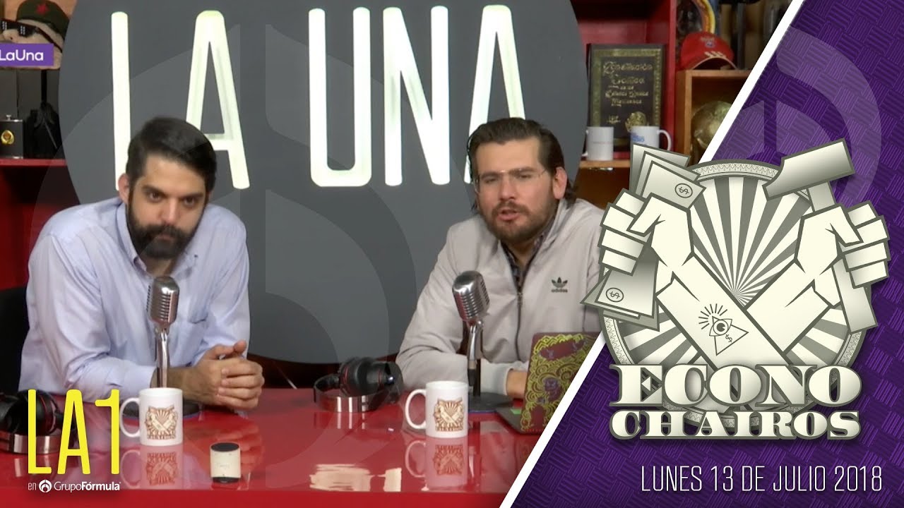 #LA1 - Los Problemas Tercermundistas de M&eacute;xico - Econochairos - @AntonioAttolini @rikymoreno