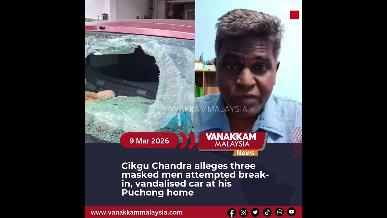 Cikgu Chandra alleges three masked men attempted break-in, vandalised car at his Puchong home