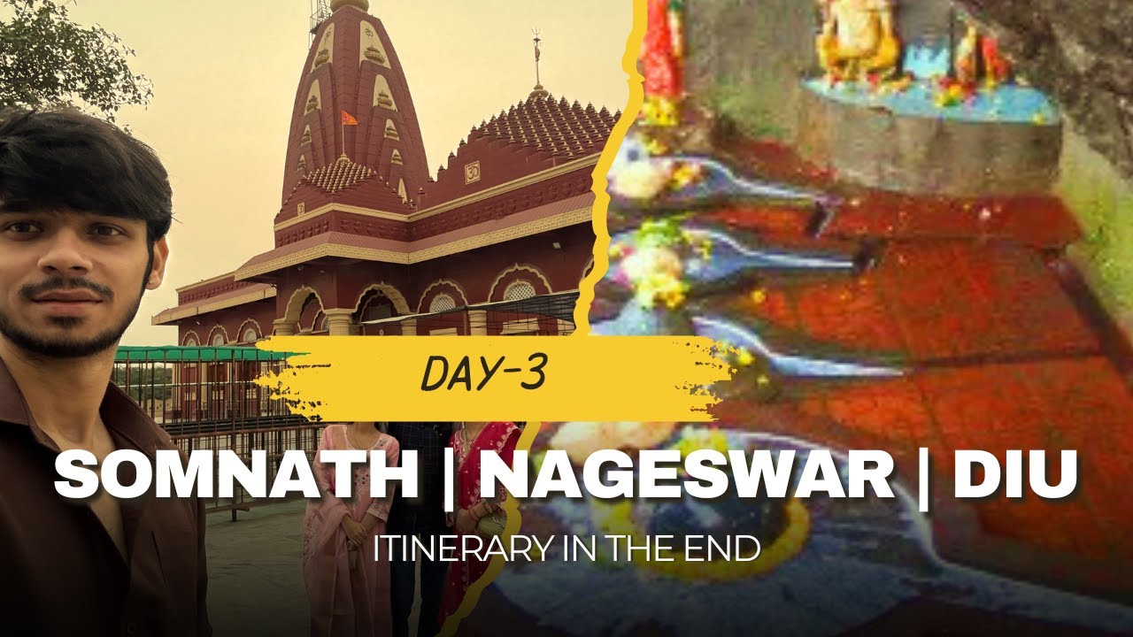 Dwarka | Nageshwar | Somnath | Diu | 2 Nights/3 days Budget Itinerary | Day-3