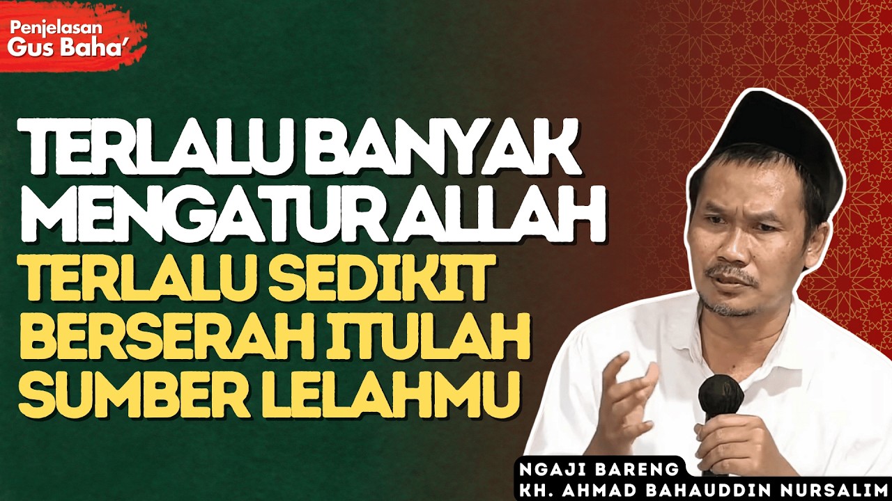 Ikhlas Menerima Takdir Allah, Inilah Kunci Hati yang Benar-Benar Tenang - Penjelasan Gus Baha