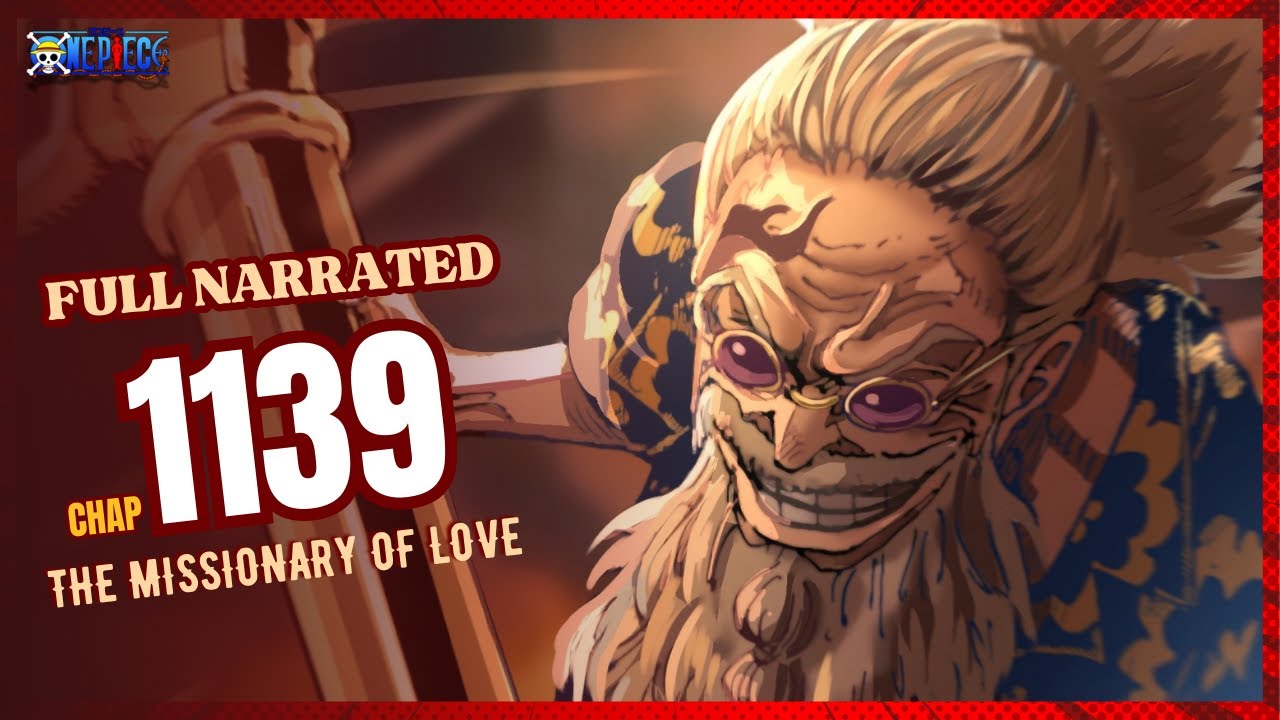 ONE PIECE 1139 FULL NARRATED - THE MISSIONARY OF LOVE