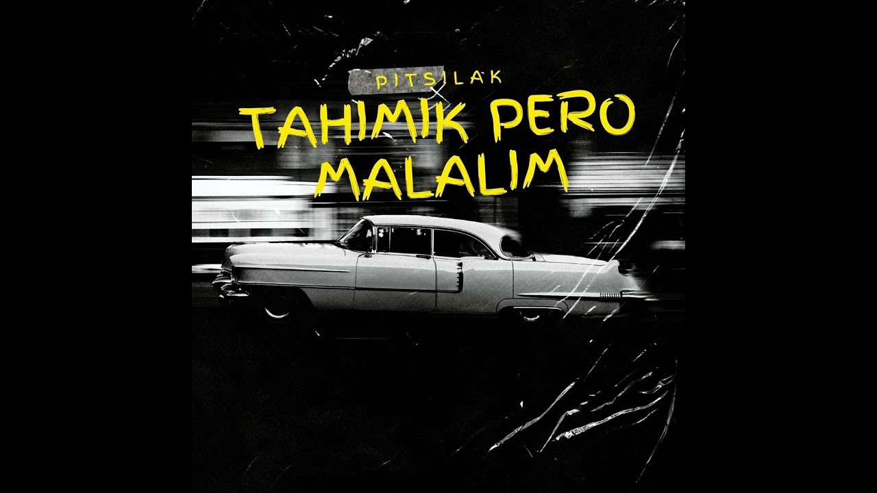 Pitsilak- Tahimik Pero Malalim (OFFICAL AUDIO)