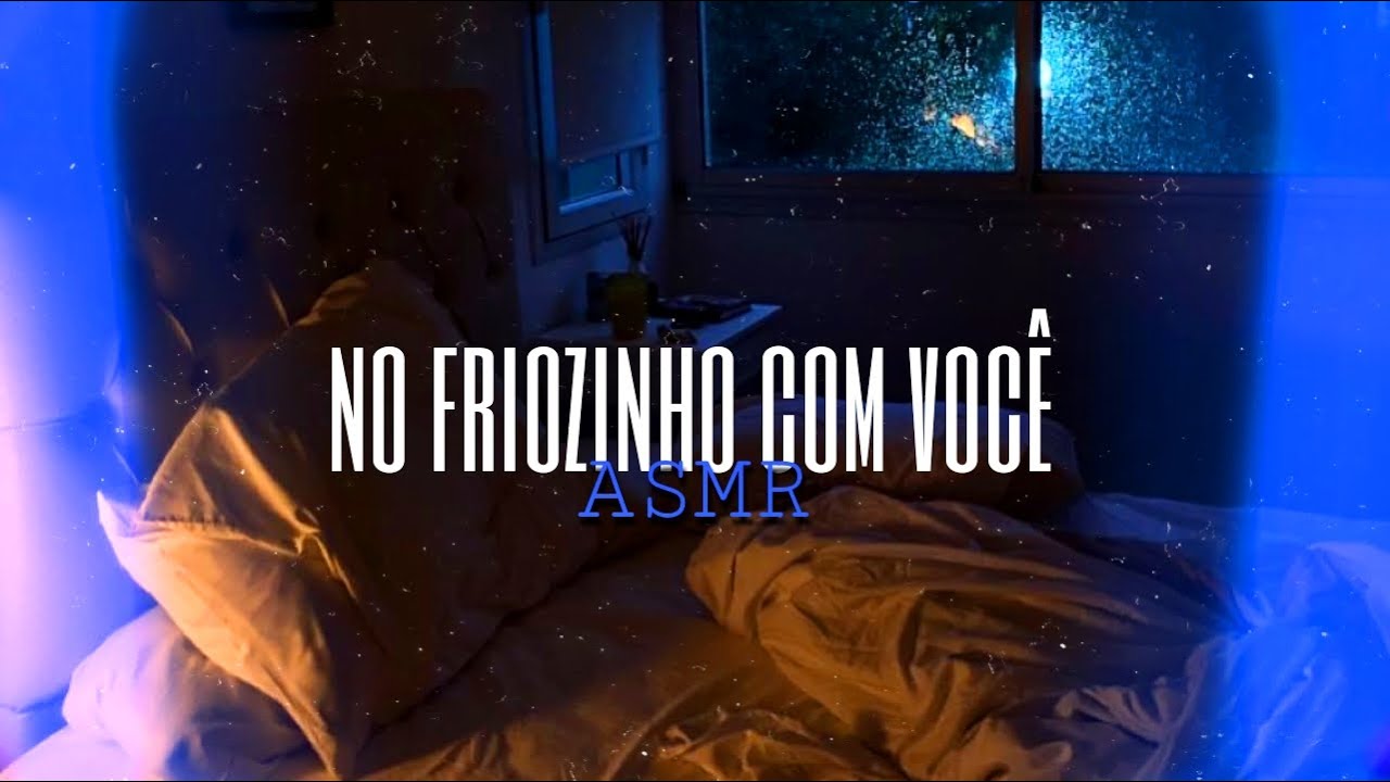 Asmr Namorada - no friozinho com você ❤️ | Flower Asmr