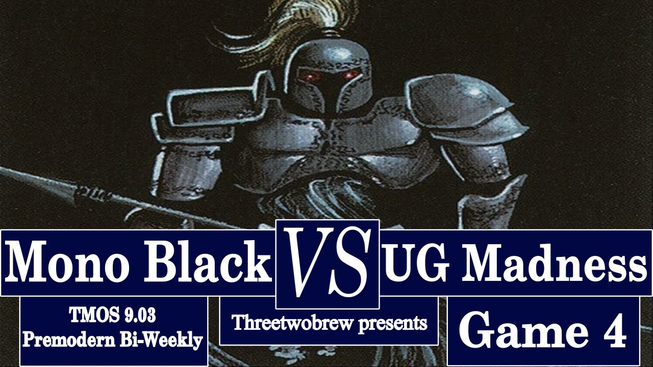 Think I am Going Mad | Mono B Aggro vs. UG Madness | 9.03 TMOS Premodern League