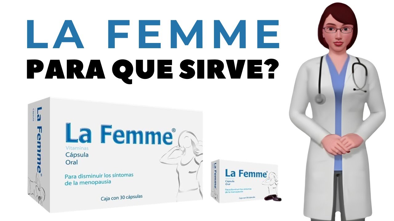 La Femme medicamento, para que sirve, cuando y como tomar la femme capsulas para menopausia
