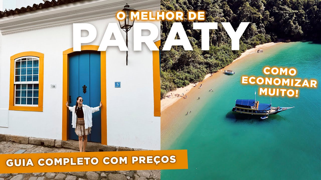 PARATY e TRINDADE, RJ - ROTEIRO de 5 DIAS com TODOS OS PRE&Ccedil;OS e muitas dicas!