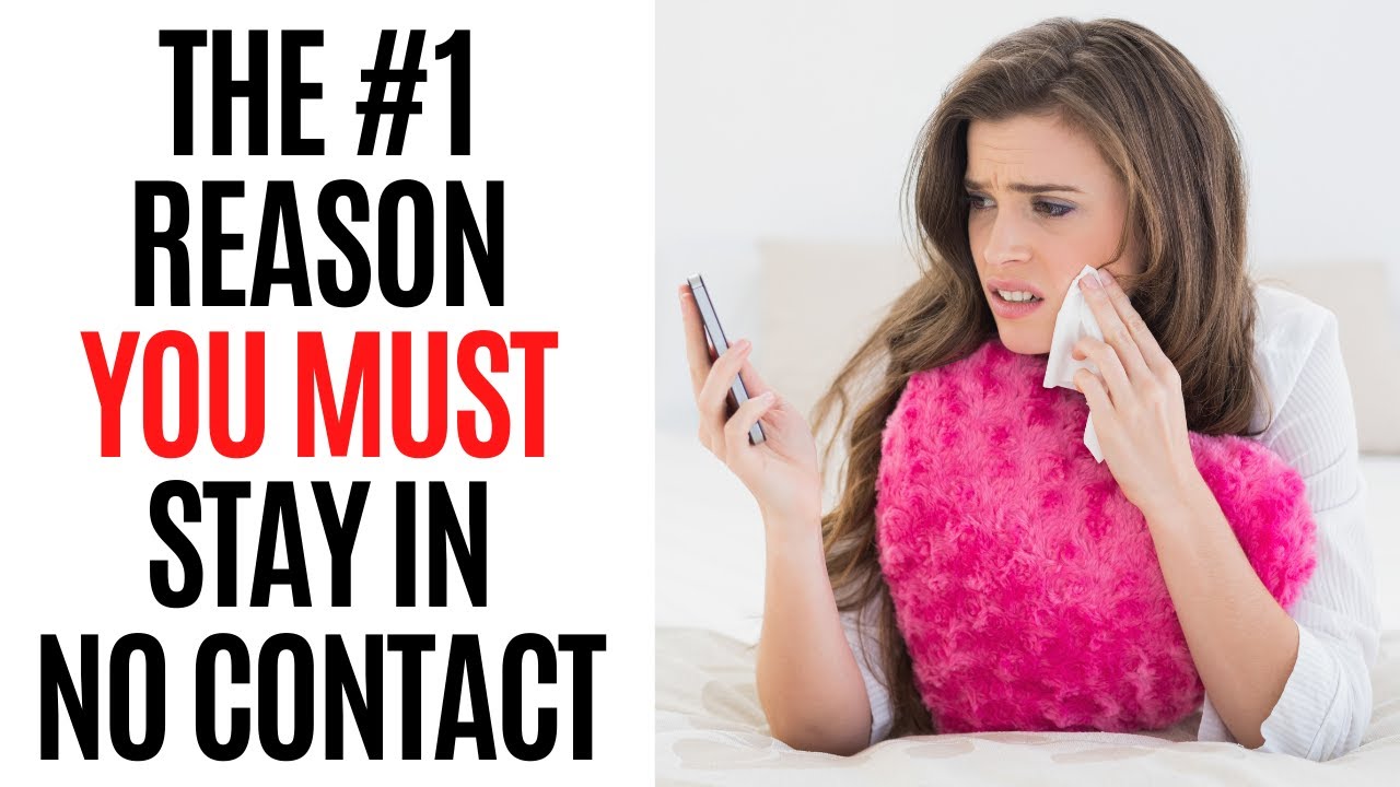 The #1 Reason You MUST Stay In No Contact